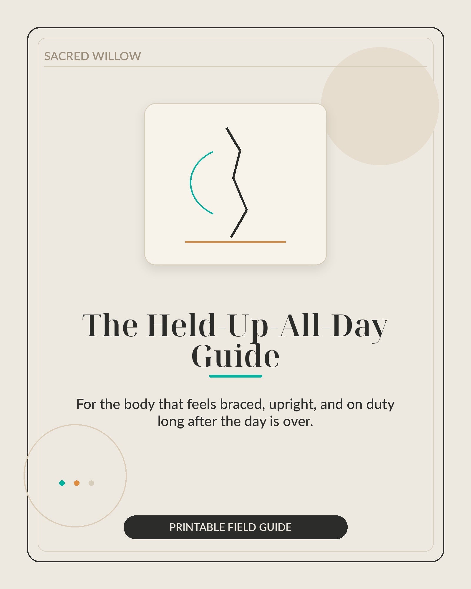 The Held-Up-All-Day Guide - Sacred Willow