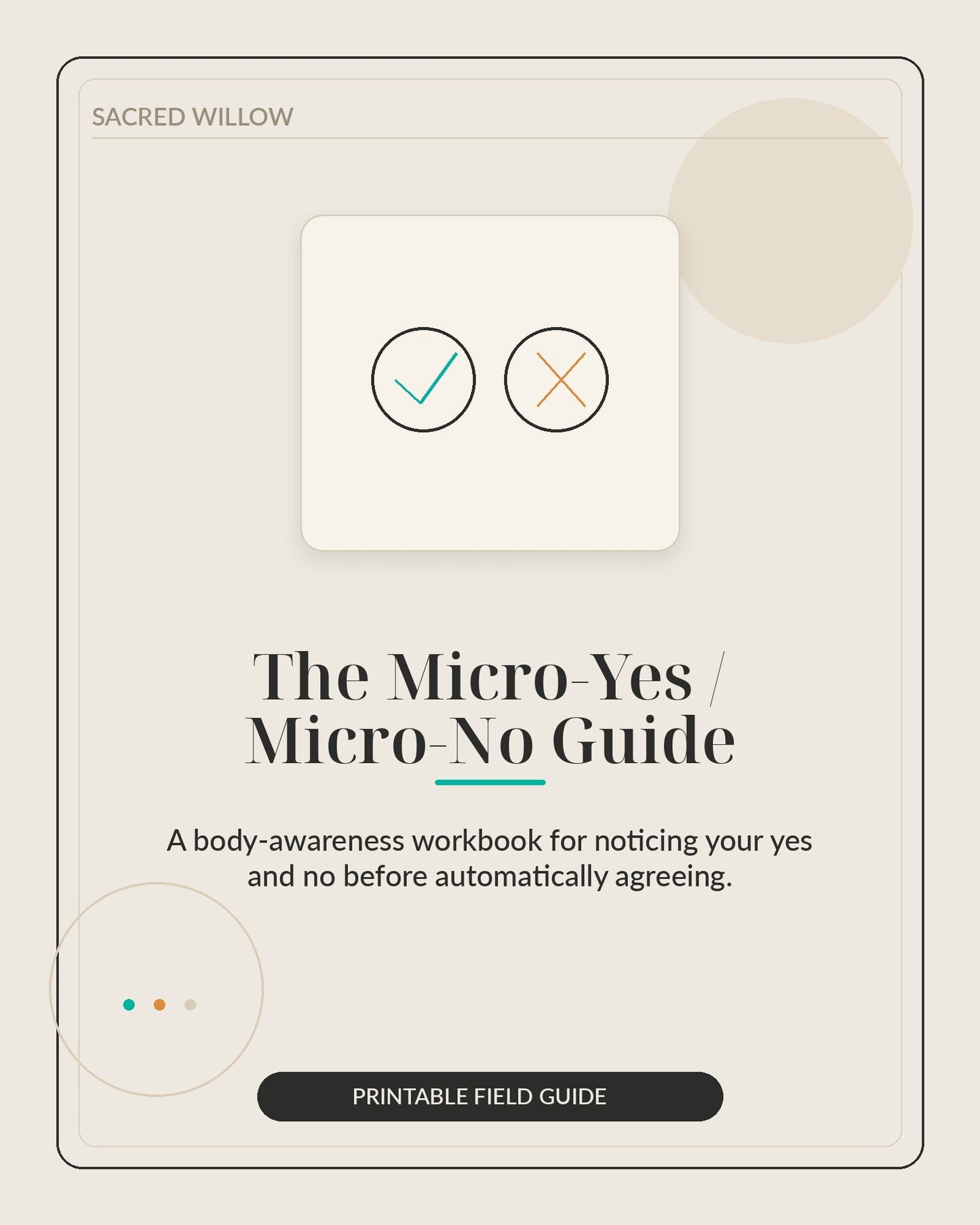 The Micro-Yes / Micro-No Guide - Sacred Willow